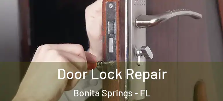  Door Lock Repair Bonita Springs - FL