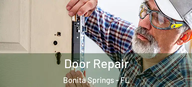  Door Repair Bonita Springs - FL