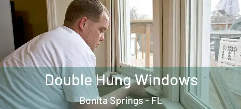  Double Hung Windows Bonita Springs - FL