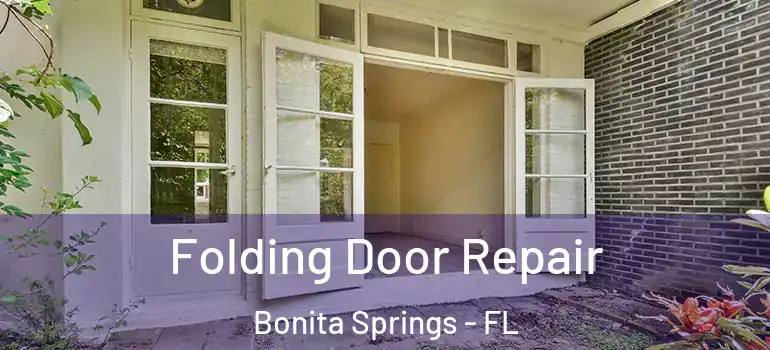  Folding Door Repair Bonita Springs - FL