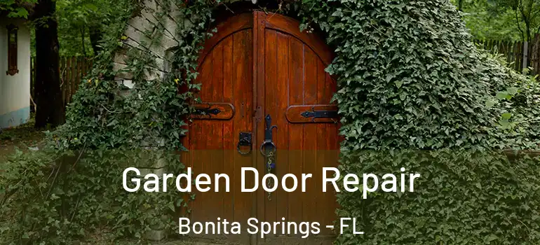  Garden Door Repair Bonita Springs - FL