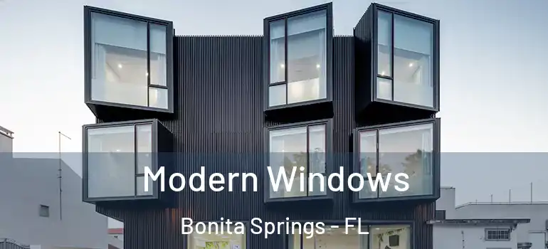  Modern Windows Bonita Springs - FL