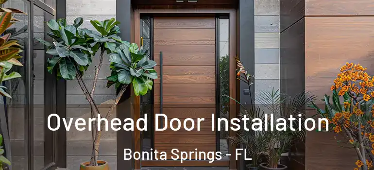  Overhead Door Installation Bonita Springs - FL