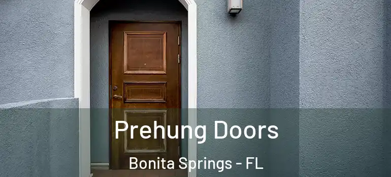  Prehung Doors Bonita Springs - FL