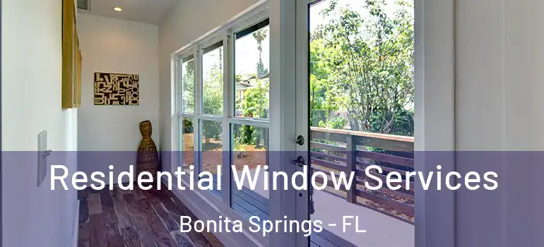  Residential Window Services Bonita Springs - FL