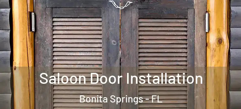  Saloon Door Installation Bonita Springs - FL