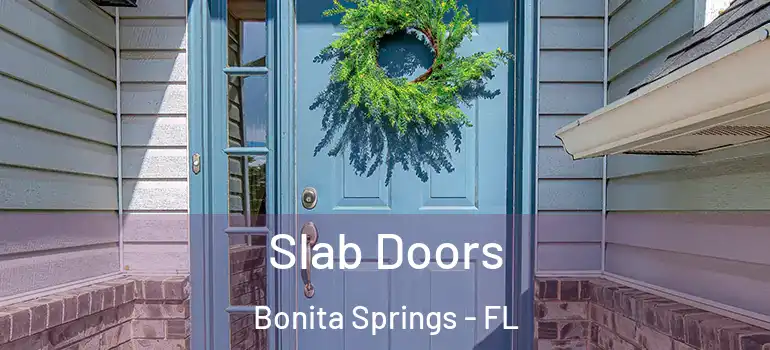  Slab Doors Bonita Springs - FL