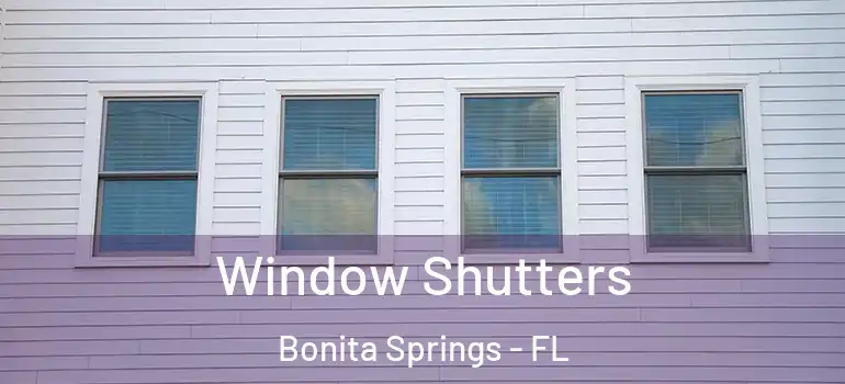  Window Shutters Bonita Springs - FL